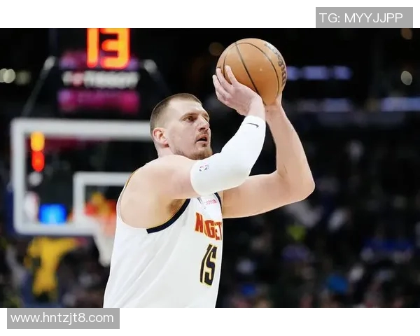 尼古拉约基奇:NBA历史上最具影响力的全能中锋解析